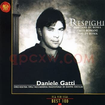 雷斯皮基 罗马三部曲_古典纯音乐名盘CD